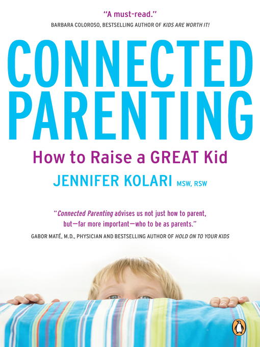 Title details for Connected Parenting by Jennifer Kolari - Wait list
